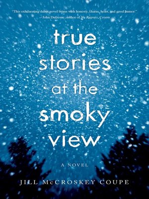cover image of True Stories at the Smoky View